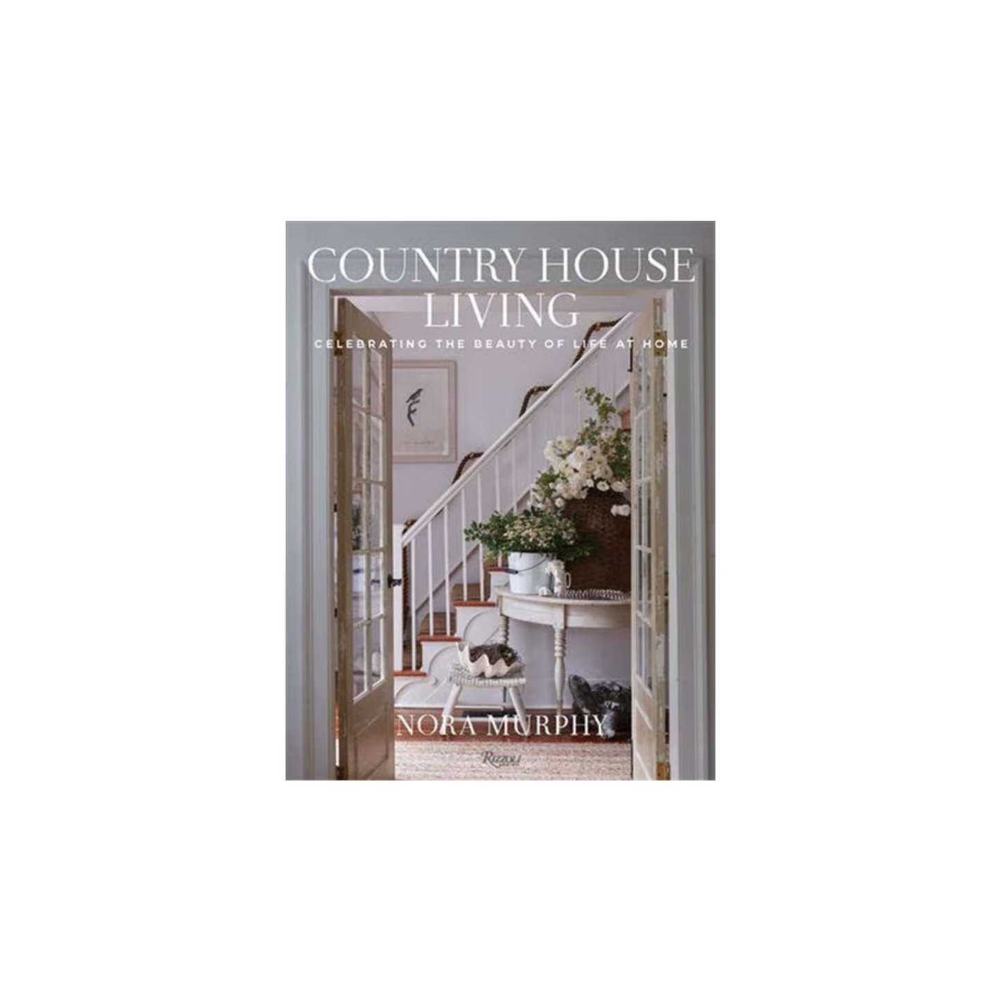 Country House Living - Nora Murphy