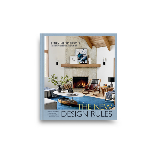 The New Design Rules - Emily Henderson